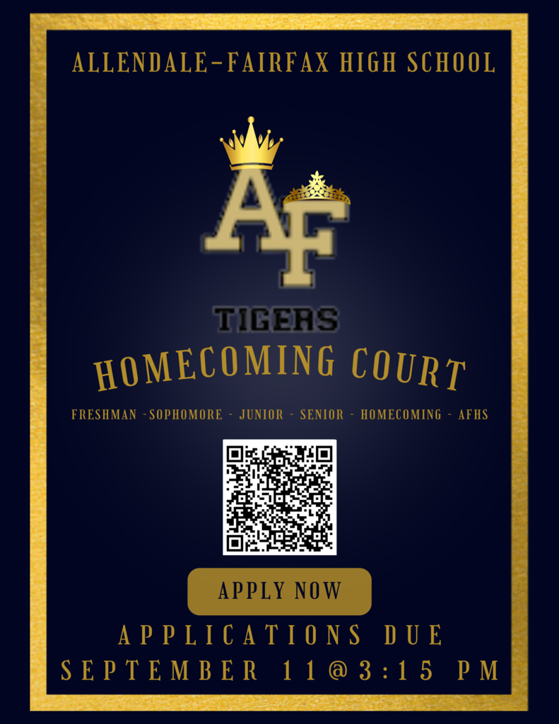 Allendale-Fairfax High School AF Tigers Homecoming Court Freshman-Sophomore-Junior-Senior-Homecoming-AFHS APPLY NOW APPLICATIONS DUE SEPTEMBER 11 @ 3:15 PM
